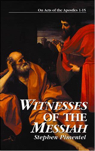 Full Download Witnesses Of The Messiah On Acts Of The Apostles 115 By Stephen Pimentel