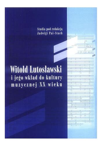 Witold lutoslawski i jego wklad do kultury muzycznej xx wieku. - Hilti te 74 manual del usuario.