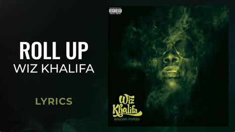 Wiz Khalifa - Roll Up Lyrics & traduction - Paroles2Chansons