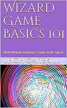 Wizard game basics 101 the ultimate beginners guide to the spiral. - T.[2] les prieurés.}], physical format: microform.
