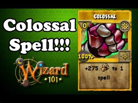 Wizard101 colossal spell. Aug 4, 2009 · It can be found at The Floating Land next to a guy named "Quentin Chamberlain" who sells Wands & Decks Recipes. It will say "Sun School Trainer" on top and you need to press X or click on it with your mouse. You will need a level of 58 and One Training Point. Wizgamer105. 