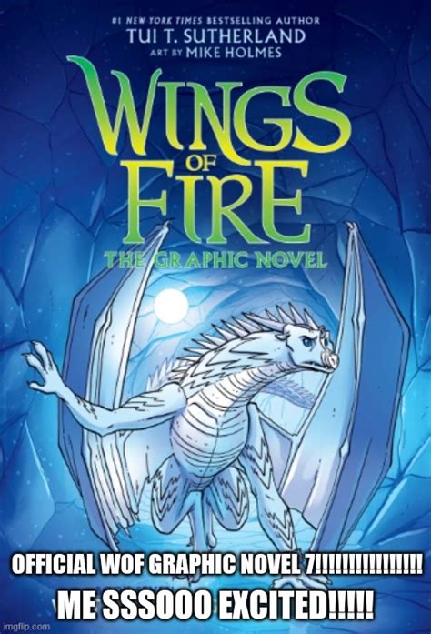 by Tui T. Sutherland , Mike Holmes. (12 reviews) All the Wings of Fire Graphic Novels in order: Book 1: The Dragonet Prophecy (2013) Book 2: The Lost Heir (2013) Book 3: The Hidden Kingdom (2014) Book 4: The Dark Secret (2014) Book 5: The Brightest Night (2022) Book 6: Moon Rising (2023). 
