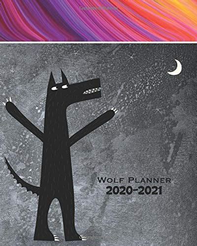 Download Wolf Planner 20202021 Daily Weekly And Monthly Planner  Wolf 20202021 Planner  Calendar And Organizer  2020 Ã 2021 Two Year Planner  24 Month  8 X 10 Sized 263 Pages  Wolf Cover Design By Hm Harding