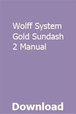 Wolff system gold sundash 2 manual. - Mitsubishi grandis 2003 2005 service repair manual.
