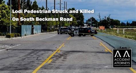 Woman Fatally Struck in Pedestrian Collision on Beckman Road [Lodi, CA]