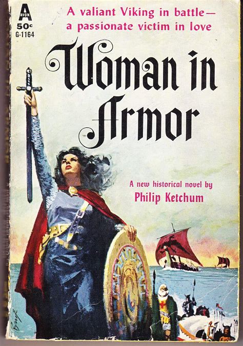 Woman In Armor by Philip Ketchum Goodreads