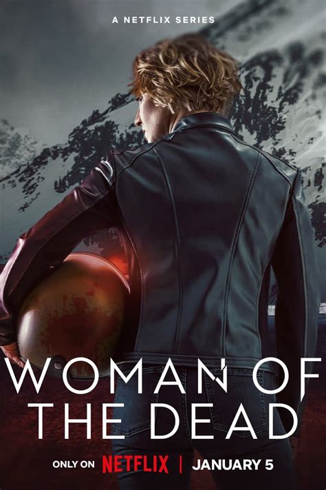 Woman of the Dead. 2022 | Maturity Rating: TV-MA | 1 Season | Thrillers. In a vengeful quest to find out who killed her husband, a woman ends up exposing her small …. 