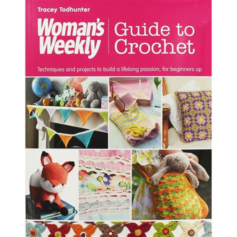Womans weekly guide to crochet techniques and projects to build a lifelong passion for beginners up. - La signora morli una e due. all'uscita. l'imbecille. cecè..