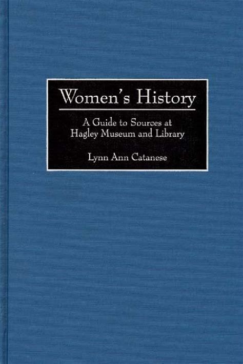 Women apos s history a guide to sources at hagley museum and library. - Eumig mark m 8 projector manual.