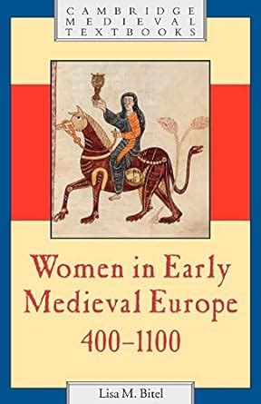 Women in early medieval europe 400 1100 cambridge medieval textbooks. - 2005 fitness gear home gym user manual.