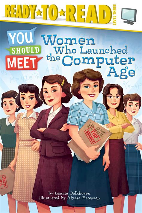 Read Women Who Launched The Computer Age By Laurie Calkhoven