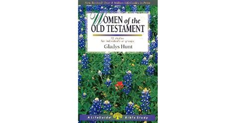 Full Download Women Of The Old Testament 12 Studies For Individuals Or Groups Life Guide Bible Studies By Gladys M Hunt