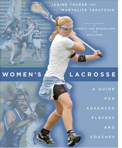 Download Womens Lacrosse A Guide For Advanced Players And Coaches By Janine Tucker