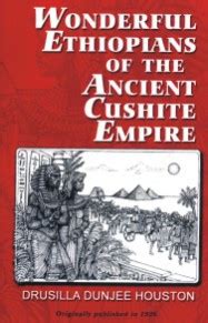 Download Wonderful Ethiopians Of The Ancient Cushite Empire By Drusilla Dunjee Houston