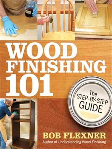 Wood finishing 101 the step by step guide kindle edition. - Investigación científica, la uasd y el pueblo.
