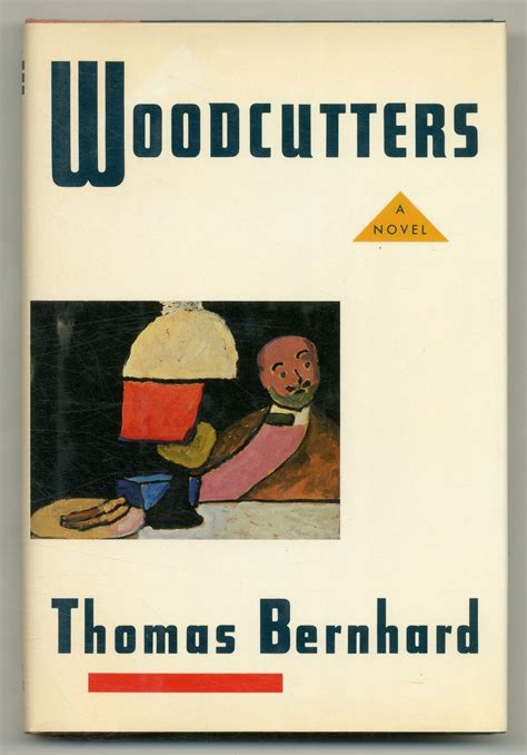 Read Woodcutters By Thomas Bernhard