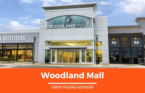 Woodland mall hours. Things To Know About Woodland mall hours. 