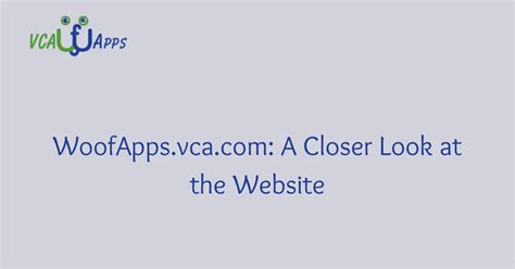 Look no further than WoofApps.vca.com! Our innovative and user-frien