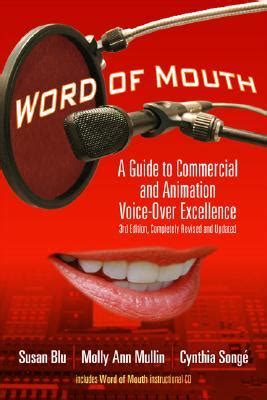 Word of mouth a guide to commercial voice over excellence. - Por los senderos de la medicina.