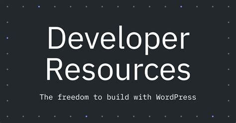 WordPress Developer Resources .