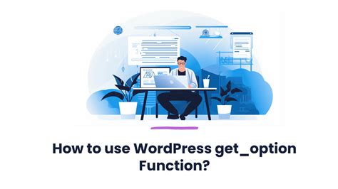 WordPress get_option Function And How To Use It