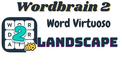 Wordbrain 2 landscape. WordBrain 2: Word Virtuoso Landscape Level 1 Answer. The sequel to the really popular game Wordbrain is Wordbrain 2 by MAG Interactive. There are hundreds of levels all split into different categories like TV, Music, or Travel. For each level you are given a grid of letters and need to combine all the letters to make words. 