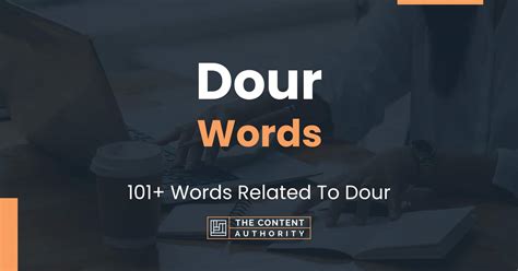 Words that end in dour Words ending in dour - The Free Dictionary