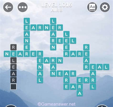The words for level 1016 are: ARE, EAR, ERA, RAN, ERR, EARL, EARN, NEAR, RARE, REAL, REAR, REEL, LEER, LEARN, RENAL, EARNER, LEANER, NEARER, …. 
