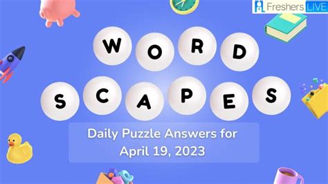 Wordscapes daily puzzle april 19 2023. Apr 19, 2022 · Wordscapes Daily Puzzle: April 19, 2022. 15 answers and 7 bonus words found for Wordscapes April 19. APR 19. 