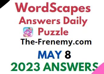 Wordscapes daily puzzle may 8 2023. We have all the Wordscapes answers for the May 31, 2023 daily puzzle. We update our site every day to make sure you find solutions for all the daily Wordscapes puzzles of May 2023. We offer the full puzzle solution as well as its bonus words to make sure that you gain all the stars of the Wordscapes challenge of the day. 