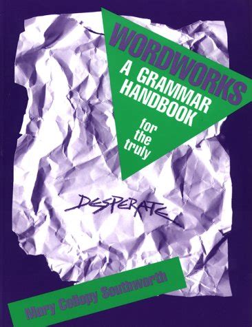 Wordworks a grammar handbook for the truly desperate paperback. - The church planters handbook by dr james rasbeary.