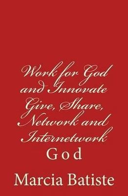 Work For God And Innovate Give Share Network And Internetwork