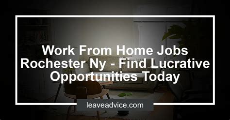 Work From Home Jobs in Rochester, NY Monster.com