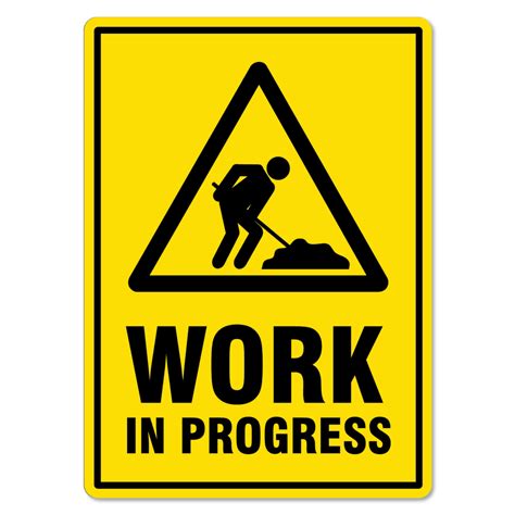 Work In Progress Sign The Signmaker
