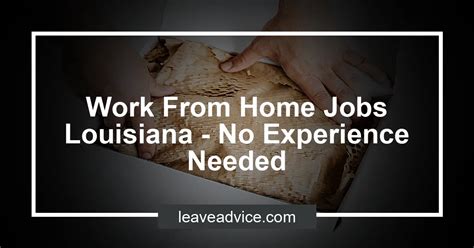 Work from home jobs louisiana. Things To Know About Work from home jobs louisiana. 