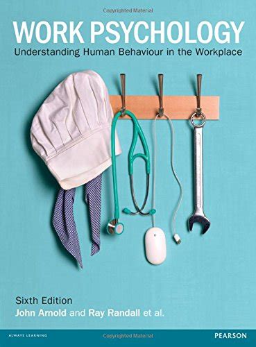 Work psychology understanding human behaviour in the workplace 6th ed. - The anchor us naval training center san diego company 1969.