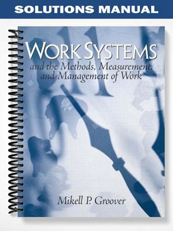 Work systems groover solutions manual for. - Watsons go to birmingham study guide.