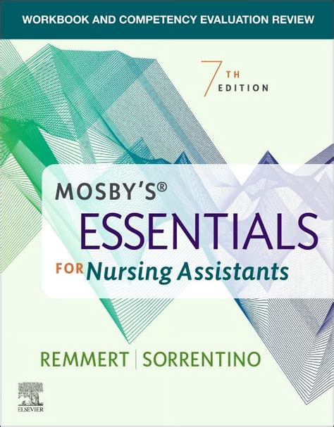 Workbook And Competency Evaluation Review For Mosbys Essentials For Nursing Assistants
