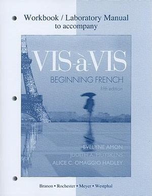 Workbooklab manual to accompany vis vis beginning french. - 1990 acura legend strut rod bushing manual.
