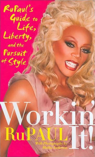 Workin it rupaul s guide to life liberty and the pursuit of style. - Bsa 350 gold star b32 manual.