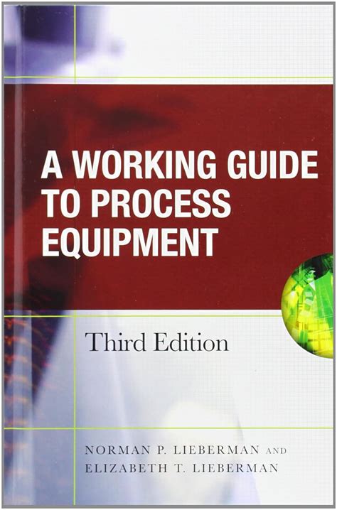 Working guide to process equipment third edition. - Invisible ink a practical guide to building stories that resonate.
