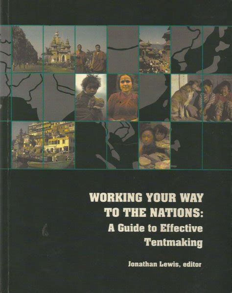 Working your way to the nations by jonathan lewis. - Galveston a history and a guide fred rider cotten popular history series.