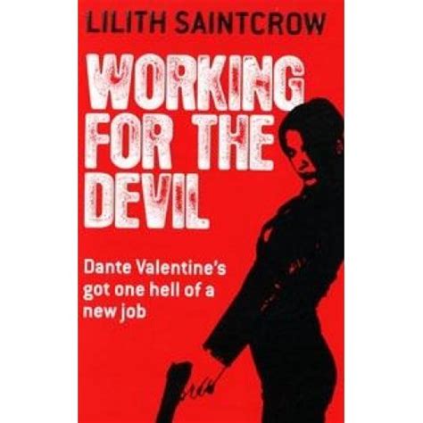 Full Download Working For The Devil Dante Valentine 1 By Lilith Saintcrow