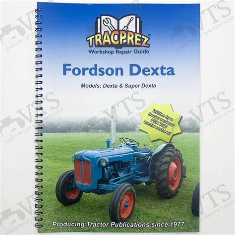 Workshop manual for fordson dexta petrol. - Modern systems analysis and design jeffrey a hoffer.
