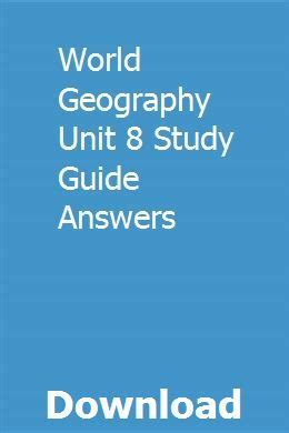 World geography unit 8 study guide answers. - Untersuchungen zur neuren sprach- und literaturgeschichte.