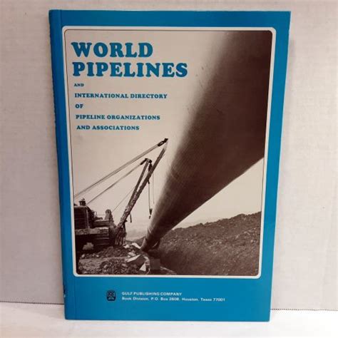 World pipelines and international directory of pipeline organizations and associations. - Sacrement de pénitence et le sacrement de l'onction des malades.