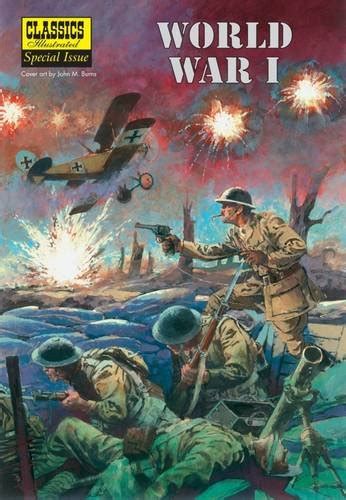 Read World War I The Illustrated Story Of The First World War By John M Burns