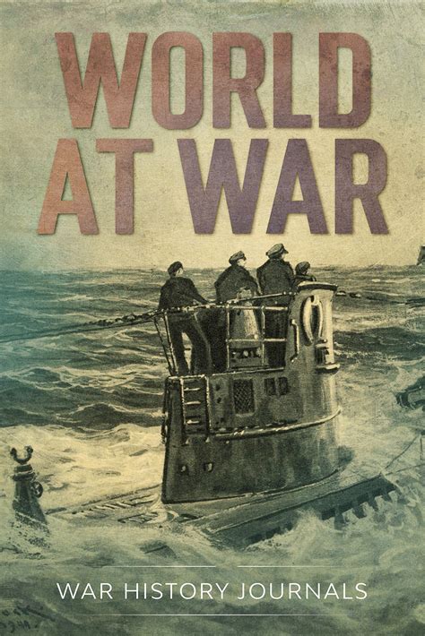 Read Online World At War Unforgettable Tales From The First And Second World Wars By War History Journals