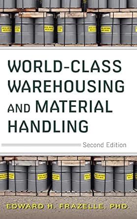 Read Worldclass Warehousing And Material Handling Second Edition By Edward Frazelle