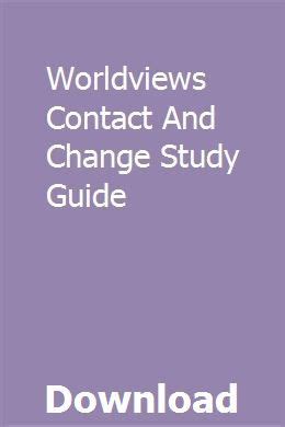 Worldviews contact and change study guide. - April fools pranks by cynthia carpenter.